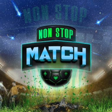 Non Stop Match